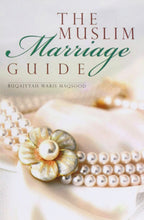 Load image into Gallery viewer, The Muslim Marriage Guide