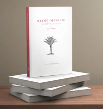 Load image into Gallery viewer, Being Muslim: A Practical Guide