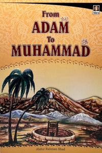 From Adam to Muhammad (pbuh)