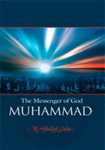 MUHAMMAD: The Messenger of God