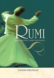 Rumi Biography and Message