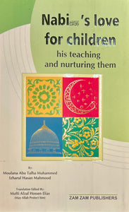 Nabi's Love for Children: his teaching and nurturing them