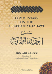 Commentary on the Creed of At-Tahawi - Ali ibn Ali ibn Abi Al Izz