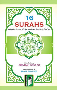 16 Surahs (A Collection of 16 Surahs from the Holy Quran) – (English/Arabic/Roman) – (PB)