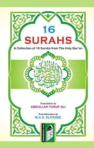16 Surahs (A Collection of 16 Surahs from the Holy Quran) – (English/Arabic/Roman) – (PB)