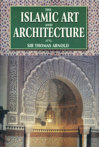 The Islamic Art & Architecture