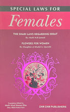 Load image into Gallery viewer, Special Laws for Females &amp; Flowers For Women,Shari Laws on Iddat

