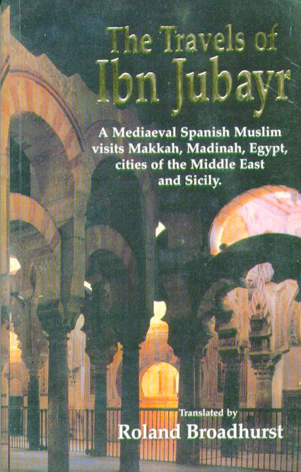 The Travels of ibn Jubayr