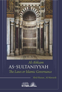 Al Ahkam As Sultaniyyah (The laws of Islamic Governance) - Al Mawardi