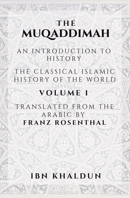 The Muqaddimah - Volume 1,2 & 3 - Ibn Khaldun