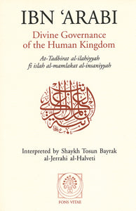 Divine Governance of the Human Kingdom by Ibn 'Arabi