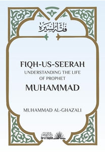 Fiqh Us Seerah - Mohammad Al Ghazali