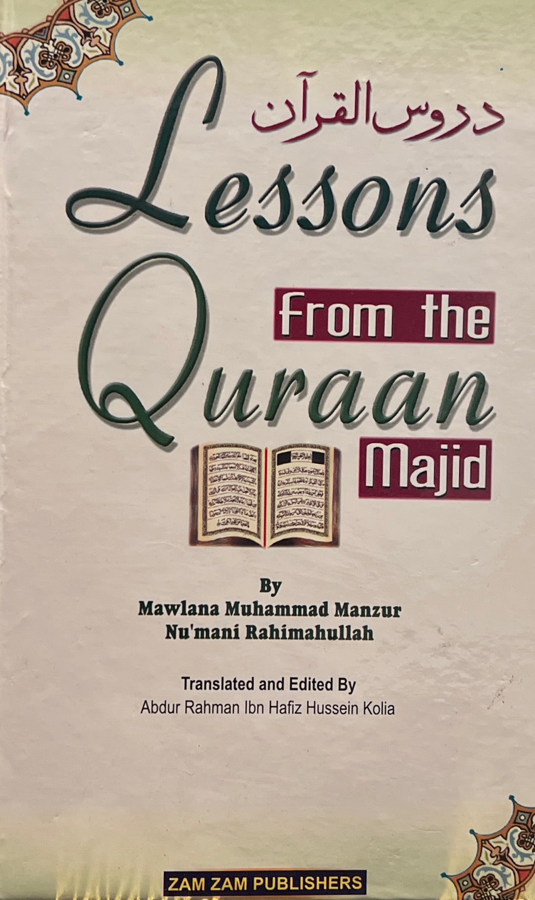 Lessons from the Quraan Majid