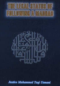 The Legal Status of Following a Madhab