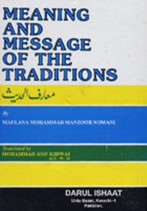 Meaning and Message of the Traditions (2 Volume Set)