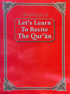 Let's Learn to Recite the Qur'an