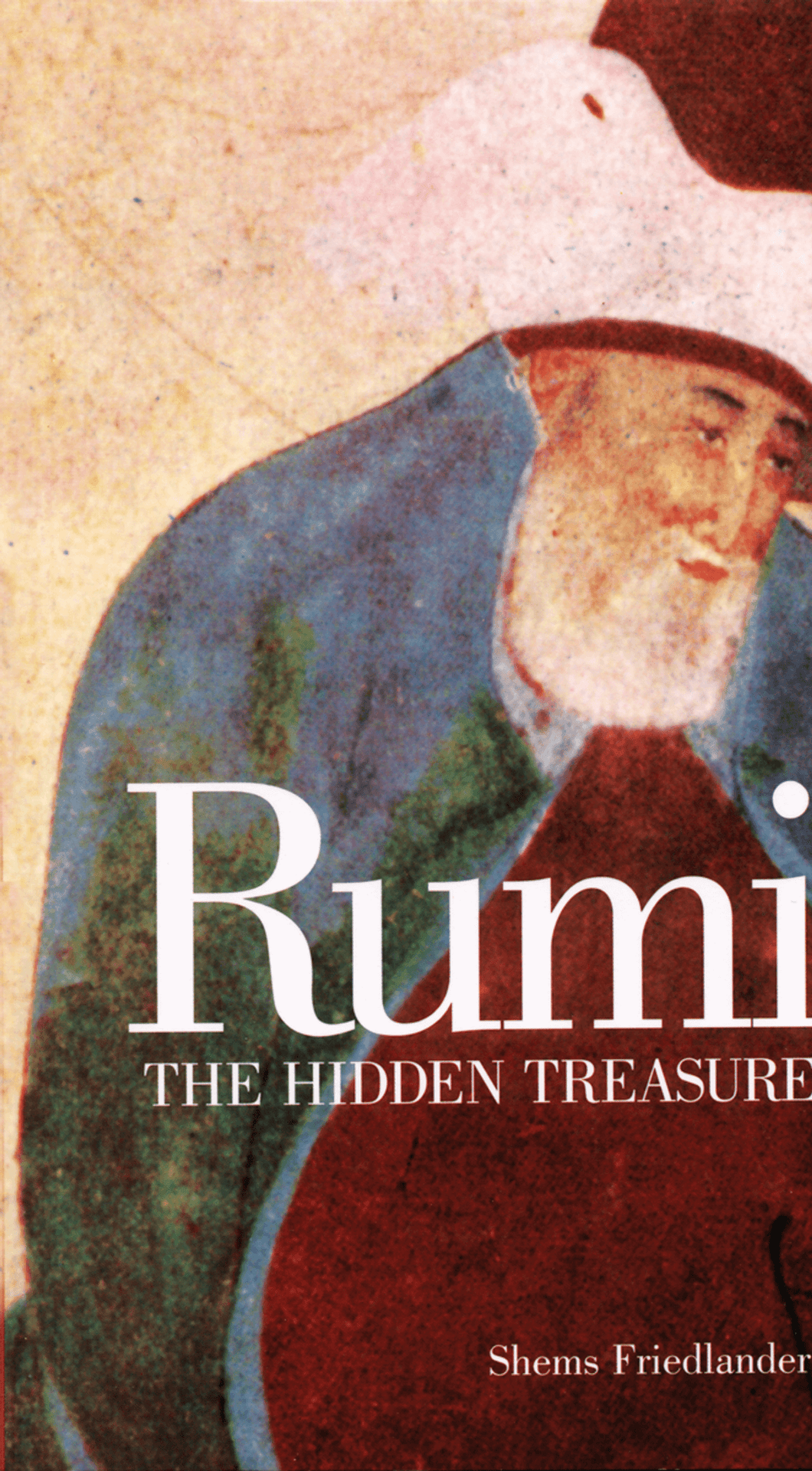 Rumi: The Hidden Treasure