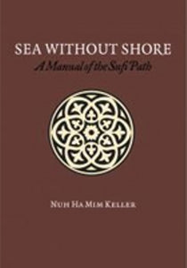 Sea Without Shore A Manual of the Sufi Path