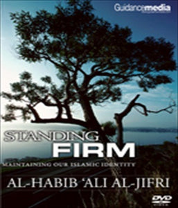 Standing Firm: Maintaining our Islamic Identity 
