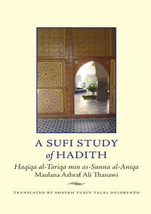 A Sufi Study of Hadith