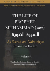The life of the Prophet - Seerah An Nabawiya - Vol 1,2,3 & 4 - Ibn Kathir
