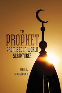 The Prophet Promised in World Scriptures