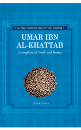 Umar ibn al-Khattab Exemplary of Truth and Justice